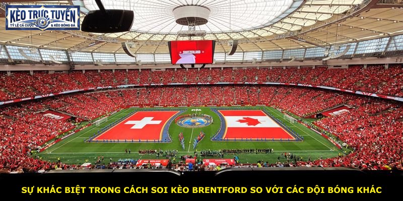 Sự khác biệt trong cách soi kèo Brentford so với các đội bóng khác